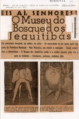 Eis aí, senhores: O Museu do Bosque dos Jequitibás