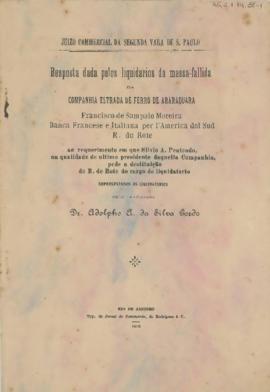 Resposta dada pelos liquidarios da massa-fallida da Companhia Estrada de Ferro de Araraquara