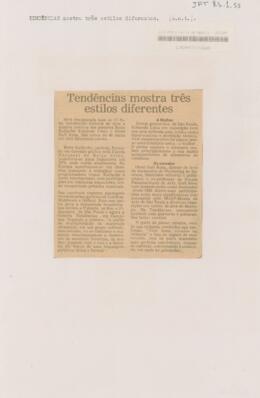 Tendências mostra três estilos diferentes