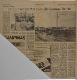 Campinas tem 253 anos, diz Jolumá Britto