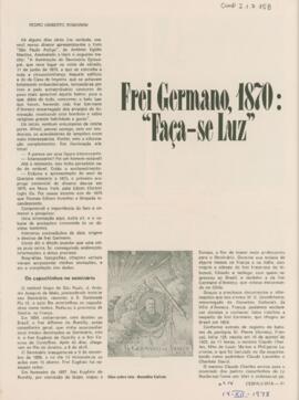Frei Germano, 1870: "Faça-se Luz"