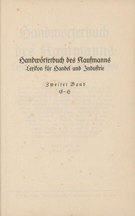 Handwörterbuch des Kaufmanns: Lexikon für Handel und Industrie – Zweiter Band