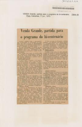 Venda Grande, partida para o programa do bi-centenário