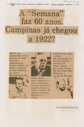 A "semana" faz 60 anos. Campinas já chegou a 1922?