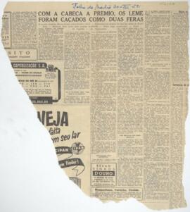 Com a cabeça a premio, os Leme foram caçados como duas feras