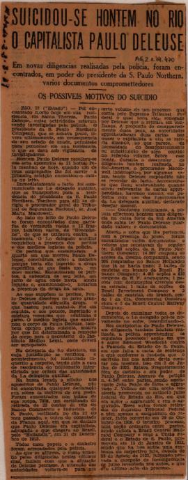 Suicidou-se hontem no Rio o capitalista Paulo Deleuse