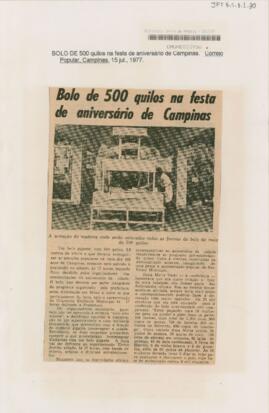 Bolo de 500 quilos na festa de aniversário de Campinas