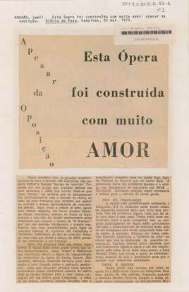 Apesar da Oposição: Esta Ópera foi construída com muito amor