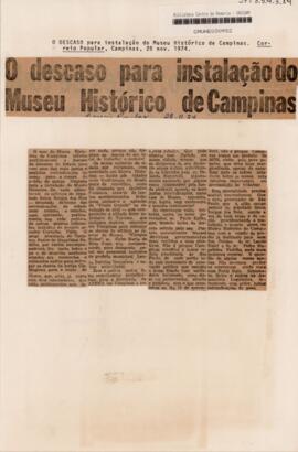 O descaso para instalação do Museu Histórico de Campinas