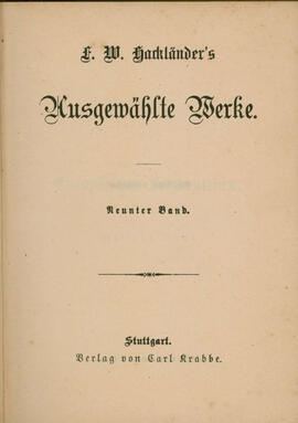 F. W. Hackländer’s Ausgewählte Werke (Neunter Band)